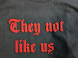 Not like us tee